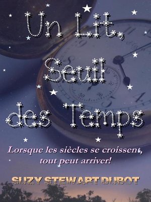 cover image of Un Lit, Seuil des Temps!